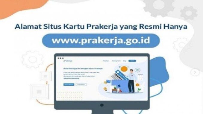 Kartu Prakerja Gelombang 31 Dibuka, Login Prakerja.go.id Sudah Bisa Dilakukan