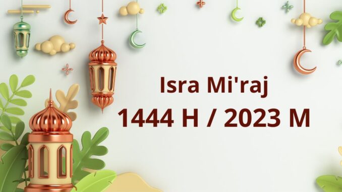 Isra Miraj 1444 H / 2023 M