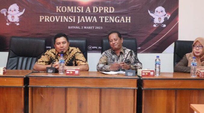 Komisi A DPRD Jateng Minta KPU Batang Terus Jalin Komunikasi dengan Semua Pihak