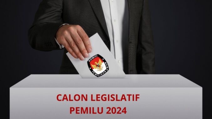 Pendaftaran Calon Anggota Legislatif