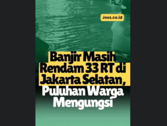 Banjir Masih Rendam 33 RT di Jakarta Selatan, Puluhan Warga Mengungsi