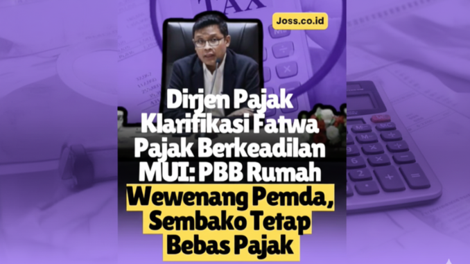 Dirjen Pajak Tegaskan PBB Rumah Tinggal Kewenangan Daerah Dirjen Pajak Tegaskan PBB Rumah Tinggal Kewenangan Daerah